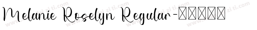 Melanie Roselyn Regular字体转换